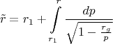$$\tilde r=r_1+\int\limits_{r_1}^r\frac{dp}{\sqrt{1-\frac{r_g}p}}$$