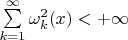 $\sum\limits_{k=1}^\infty \omega^2_k(x)<+\infty$