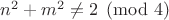 $n^2+m^2 \ne 2 \pmod 4$