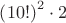 $\left(10!\right)^{2}\cdot 2$