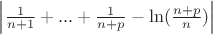 $\left\lvert \frac{1}{n+1}+...+\frac{1}{n+p} - \ln(\frac{n+p}{n})\right\rvert$