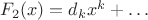 $F_2(x)=d_kx^k+\dots$
