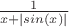 $\frac {1} {x + |sin(x)|}$