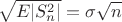 $$\sqrt {E|S_{n}^{2}|}=\sigma {\sqrt {n}}$$ $$\sqrt {E|S_{n}^{2}|}=\sigma {\sqrt {n}}$$