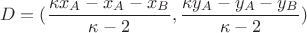 $$D=(\frac{\kappa x_A-x_A-x_B}{\kappa-2},\frac{\kappa y_A-y_A-y_B}{\kappa-2})$$