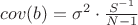 $cov(b)=\sigma^2\cdot \frac{S^{-1}}{N-1}$
