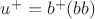 $u^+ = b^+(bb)$