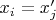 $x_i=x'_j $