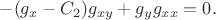 $-(g_x-C_2) g_{xy} + g_y g_{xx} = 0.$