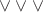 $\vee \vee\vee$
