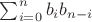 $\sum_{i = 0}^n b_i b_{n-i}$