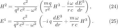$$\begin{xalignat*}{2}&H^2=\frac{c^2}{q^2\,c^2-\omega^2}\,\left(\frac{m\,q}{r^2}\,H^3-\frac{i\,\omega}{r\,c}\,\frac{dE^3}{dr}\right),&&\qquad\eqno{(24)}\\ &E^1=\frac{c^2}{q^2\,c^2-\omega^2}\,\left(-i\,q\,\frac{dE^3}{dr}+\frac{m\,\omega}{r\,c}\,H^3\right).&&\qquad\eqno{(25)}\end{xalignat*}$$