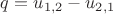 $q=u_{1,2}-u_{2,1}$