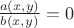 $\frac{a(x,y)}{b(x, y)}=0$