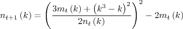$$n_{t + 1} \left( k \right) = \left( {\frac{{3m_t \left( k \right) + \left( {k^3  - k} \right)^2 }}{{2n_t \left( k \right)}}} \right)^2  - 2m_t \left( k \right)$
