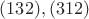 $(132), (312)$