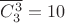 $\overline {C^3_3} = 10$