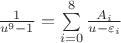$\frac{1}{u^9-1}=\sum\limits_{i=0}^8\frac{A_i}{u-\varepsilon_i}$