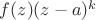 $f(z)(z-a)^k$