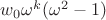 $w_0\omega^k(\omega^2-1)$
