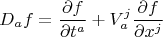 $$
D_{a} f = \frac{\partial f}{\partial t^a} + V^j_a \frac{\partial f}{\partial x^j}
$$