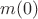 $m(0)$