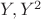 $Y, Y^2$