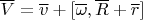 $\overline V=\overline v+[\overline\omega,\overline R+\overline r]$