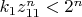 $k_1z_{11}^n<2^n$