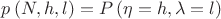 $p\left( N,h,l \right)=P\left( \eta =h,\lambda =l \right)$