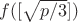 $f([\sqrt{p/3}])$