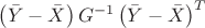 $\left(\bar Y-\bar X \right) G^{-1} \left(\bar Y-\bar X \right)^T$