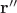 $\mathbf r''$ $\mathbf r''$