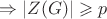 $\Rightarrow |Z(G)| \geqslant p$