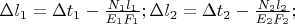 $\Delta{l_1}=\Delta{t_1}-\frac {N_1l_1}{E_1F_1};\Delta{l_2}=\Delta{t_2}-\frac {N_2l_2}{E_2F_2};$