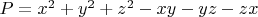 $P=x^2+y^2+z^2-xy-yz-zx$
