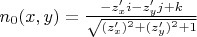 $n_0(x,y)=\frac{-z'_x i-z'_y j+k}{\sqrt{(z'_x)^2 + (z'_y)^2 +1}}$