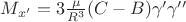 $M_{x&rsquo;}=3\frac{\mu}{R^3}(C-B)\gamma&rsquo;\gamma&rsquo;&rsquo;$