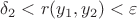 $\delta_2 < r(y_1, y_2) < \varepsilon$