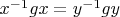 $x^{-1} g x=y^{-1} g y$