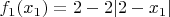$f_1(x_1)=2-2|2-x_1|$