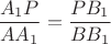 $\dfrac{A_1P}{AA_1}=\dfrac{PB_1}{BB_1}$