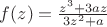 $ f(z) = \frac{z^3+3az}{3z^2+a} $
