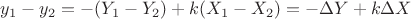 $y_1-y_2=-(Y_1-Y_2)+k(X_1-X_2)=-\Delta Y+k \Delta X $
