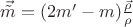 $\vec{\tilde m} = (2 m' - m) \frac{\vec \rho}{\rho}$