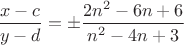 $\dfrac{x-c}{y-d}=\pm\dfrac{2n^2-6n+6}{n^2-4n+3}$