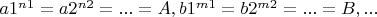 $a1^{n1}=a2^{n2}=...=A,b1^{m1}=b2^{m2}=...=B,...$
