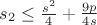 $s_2\le \frac{s^2}{4}+\frac{9p}{4s}$
