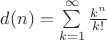 $d(n)=\sum\limits_{k=1}^{\infty}\frac{k^n}{k!}$