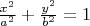 $\frac {x^2} {a^2} + \frac {y^2} {b^2} = 1$